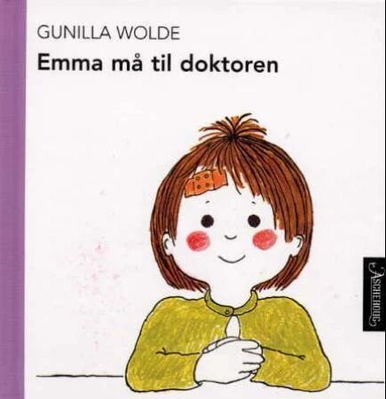Emma Må Til Doktoren Av Gunilla Wolde