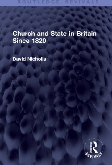 Church and State in Britain Since 1820
