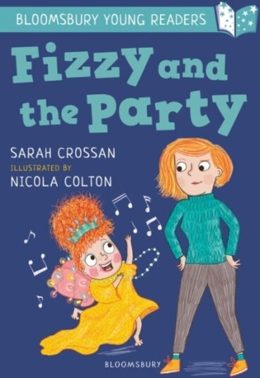 Fizzy and the Party: A Bloomsbury Young Reader White Book Band
