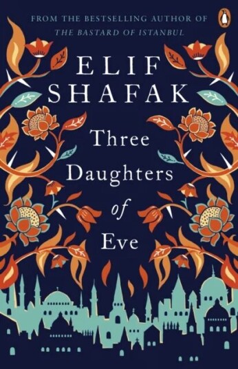 Three Daughters Of Eve Av Elif Shafak