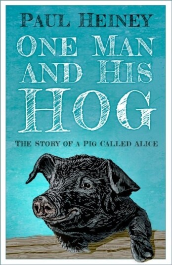 One Man and His Hog One Man and His Hog