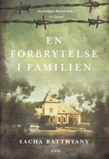 En Forbrytelse I Familien Av Sacha Batthyany