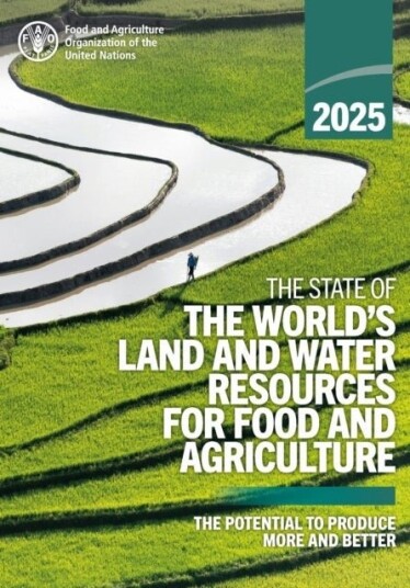 The State of the World’s Land and Water Resources for Food and Agriculture 2025