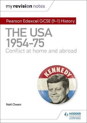 My Revision Notes: Pearson Edexcel GCSE (91) History: The USA, 1954–1975: conflict at home and abroad