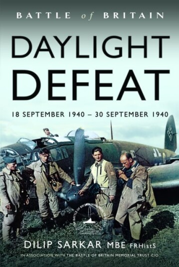 Battle of Britain Daylight Defeat  18 September 1940  30 September 1940