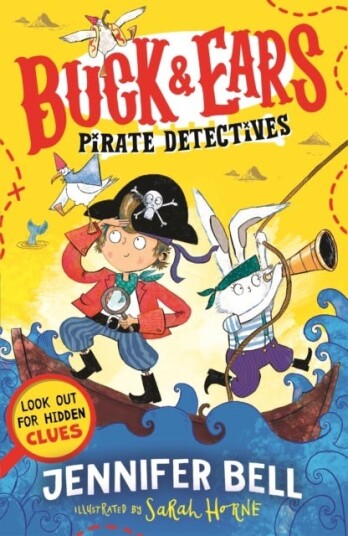 Buck & Ears Pirate Detectives  Spot the hidden clues to solve the mystery in this funny illustrated pirate series for ages 6/7/8/9