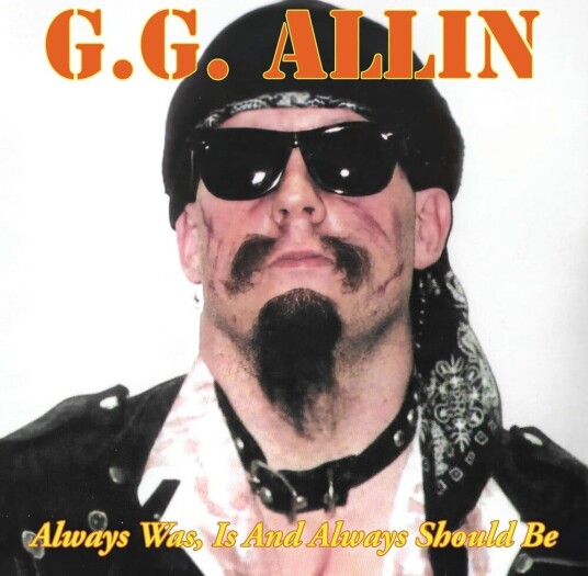 GG Allin Always Was Is And Always Shall Be LP/Vinyl
