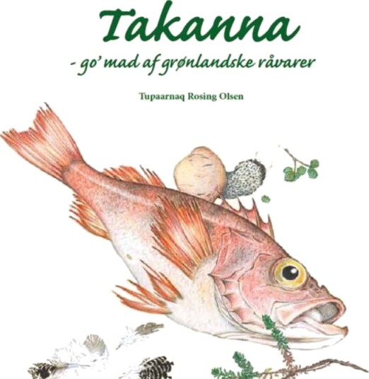Takanna | Tupaarnaq Rosing Olsen | Språk: Dansk