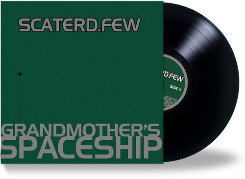 Scaterd Few Grandmother's Spaceship LP/Vinyl