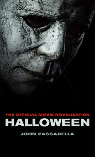 Halloween: The Official Movie Novelization Av John Passarella Halloween: The Official Movie Novelization Av John Passarella