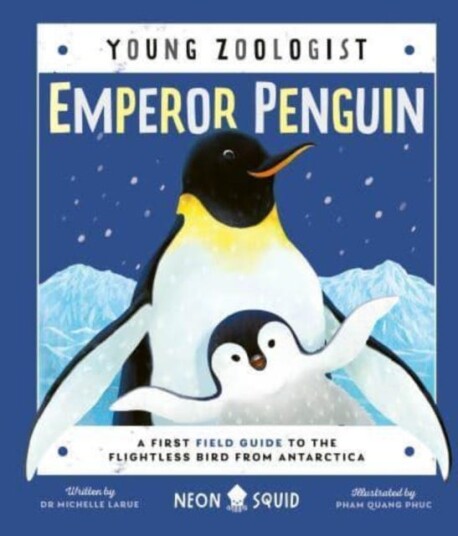 Emperor Penguin (Young Zoologist) Av Neon Squid, Michelle Larue Emperor Penguin (Young Zoologist) Av Neon Squid, Michelle Larue