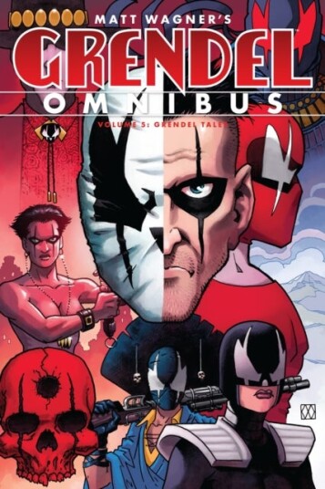 Grendel Omnibus Volume 5: Grendel Tales Grendel Omnibus Volume 5: Grendel Tales