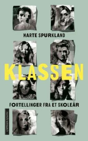 Klassen - Fortellinger fra et skoleår av Marte Spurkland