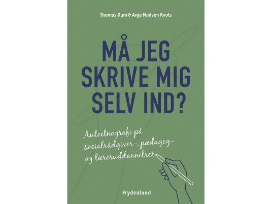 Må Jeg Skrive Mig Selv Ind? | Thomas Dam Og Anja Madsen Kvols | Språk: Dansk