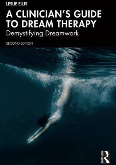 A Clinician’s Guide to Dream Therapy A Clinician’s Guide to Dream Therapy