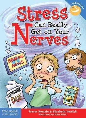 Stress Can Really Get On Your Nerves Av Trevor Romain, Elizabeth Verdick