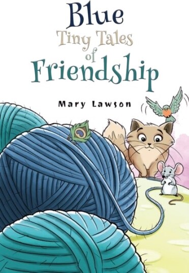 Blue: Tiny Tales of Friendship Blue: Tiny Tales of Friendship