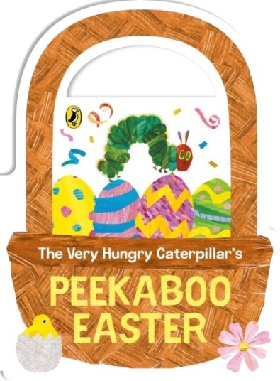The Very Hungry Caterpillar's Peekaboo Easter The Very Hungry Caterpillar's Peekaboo Easter