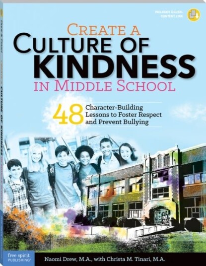 Create a Culture of Kindness in Middle School Create a Culture of Kindness in Middle School