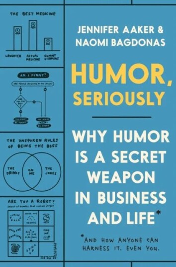 Humor, Seriously Av Jennifer & Bagdonas Naomi Aaker