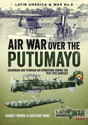 Air War Over The Putumayo Av Santiago Rivas, Amaru Tincopa