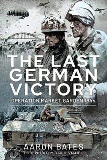 The Last German Victory Av Bates Aaron