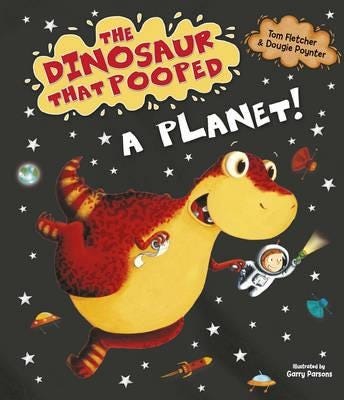 The Dinosaur That Pooped A Planet! Av Tom Fletcher, Dougie Poynter