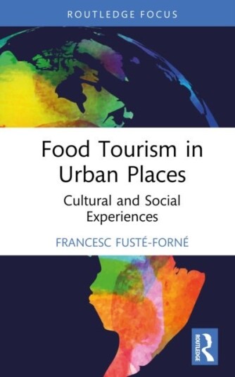 Food Tourism in Urban Places Food Tourism in Urban Places
