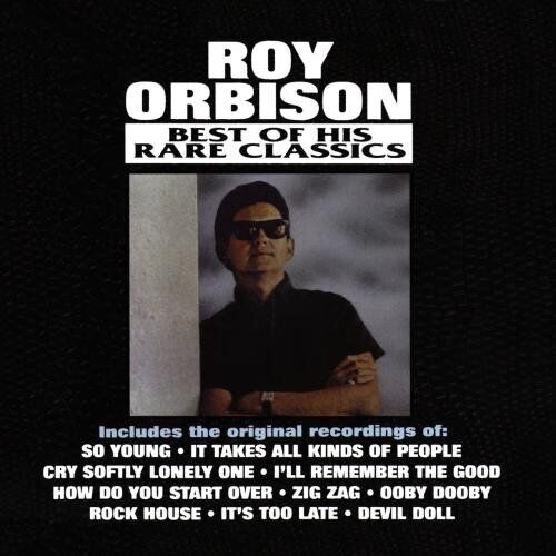 MediaTronixs Orbison, Roy : Best of His Rare Classics CD Pre-Owned
