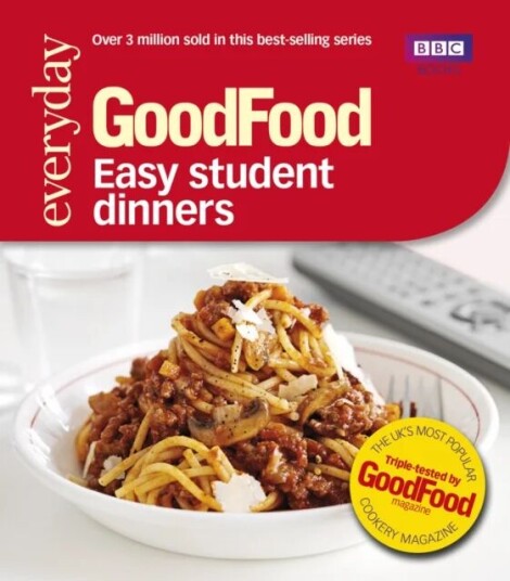 Good Food: Easy Student Dinners Av Good Food Guides