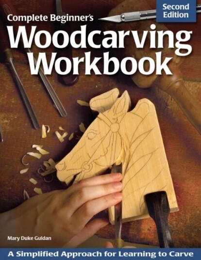Complete Beginner'S Woodcarving Workbook Av Mary Guldan