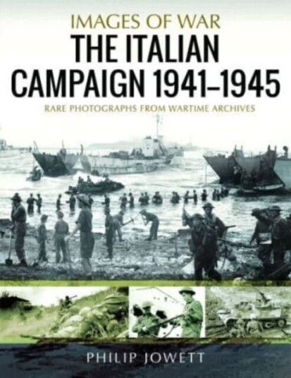 The Italian Campaign, 1943 1945 Av Philip Jowett