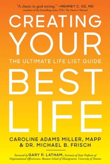 Creating Your Best Life Av Caroline Adams Miller, Michael B. Frisch