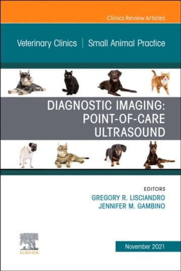 Diagnostic Imagin Point of care Ultrasound An Issue of Veterinary Clinics of North America: Small