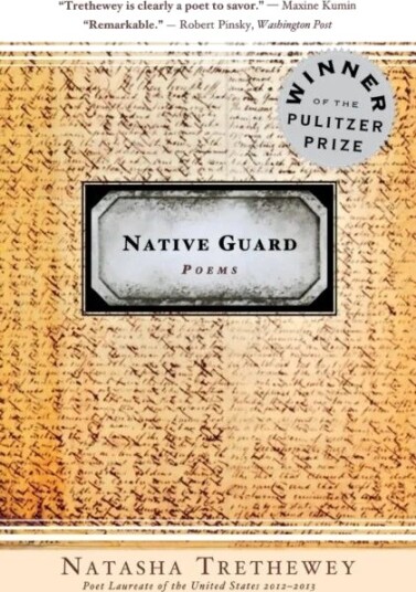 Native Guard Av Natasha Trethewey Native Guard Av Natasha Trethewey