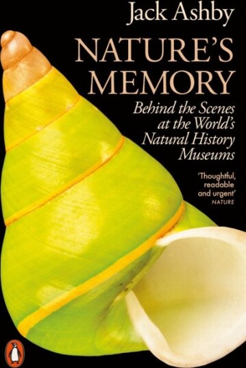 Nature's Memory Behind the Scenes at the World’s Natural History Museums