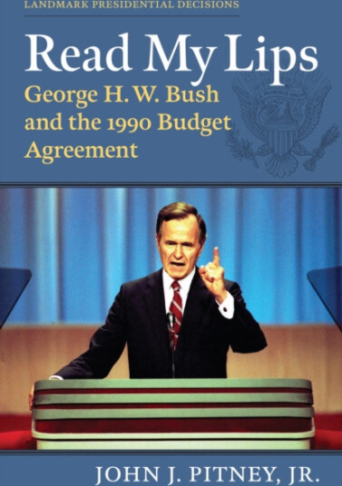 Read My Lips  George H. W. Bush and the 1990 Budget Agreement