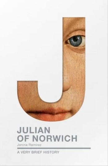 Julian Of Norwich Av Janina Ramirez Julian Of Norwich Av Janina Ramirez