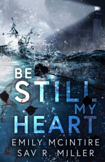 Be Still My Heart Be Still My Heart