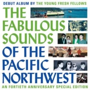 Bengans Young Fresh Fellows - The Fabulous Sounds Of The Pac
