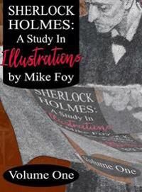 Sherlock Holmes - A Study In Illustrations - Volume 1 Av Mike Foy
