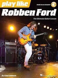 Play Like Robben Ford Av Chad Johnson