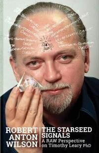 Wilson Robert Anton The Starseed Signals