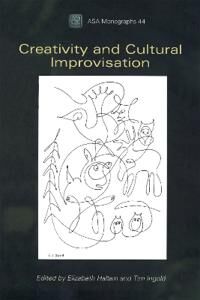 Hallam Elizabeth Creativity and Cultural Improvisation