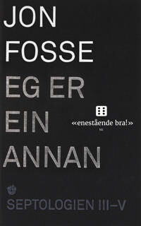 Eg Er Ein Annan Av Jon Fosse