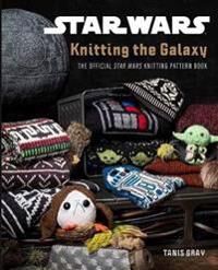 Star Wars: Knitting The Galaxy Av Tanis Gray