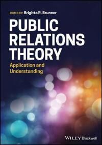 Brunner BR Public Relations Theory – Application and Understanding