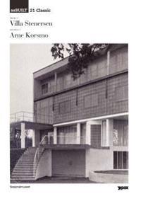 Project: Villa Stenersen, Architect: Arne Korsmo Av Tim Benton