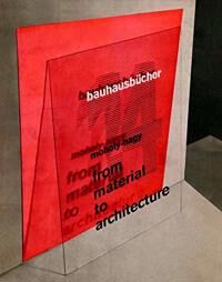 Maholy-Nagy: From Material To Architecture: Bauhausbucher 14