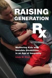 Blum Linda M. Raising Generation Rx